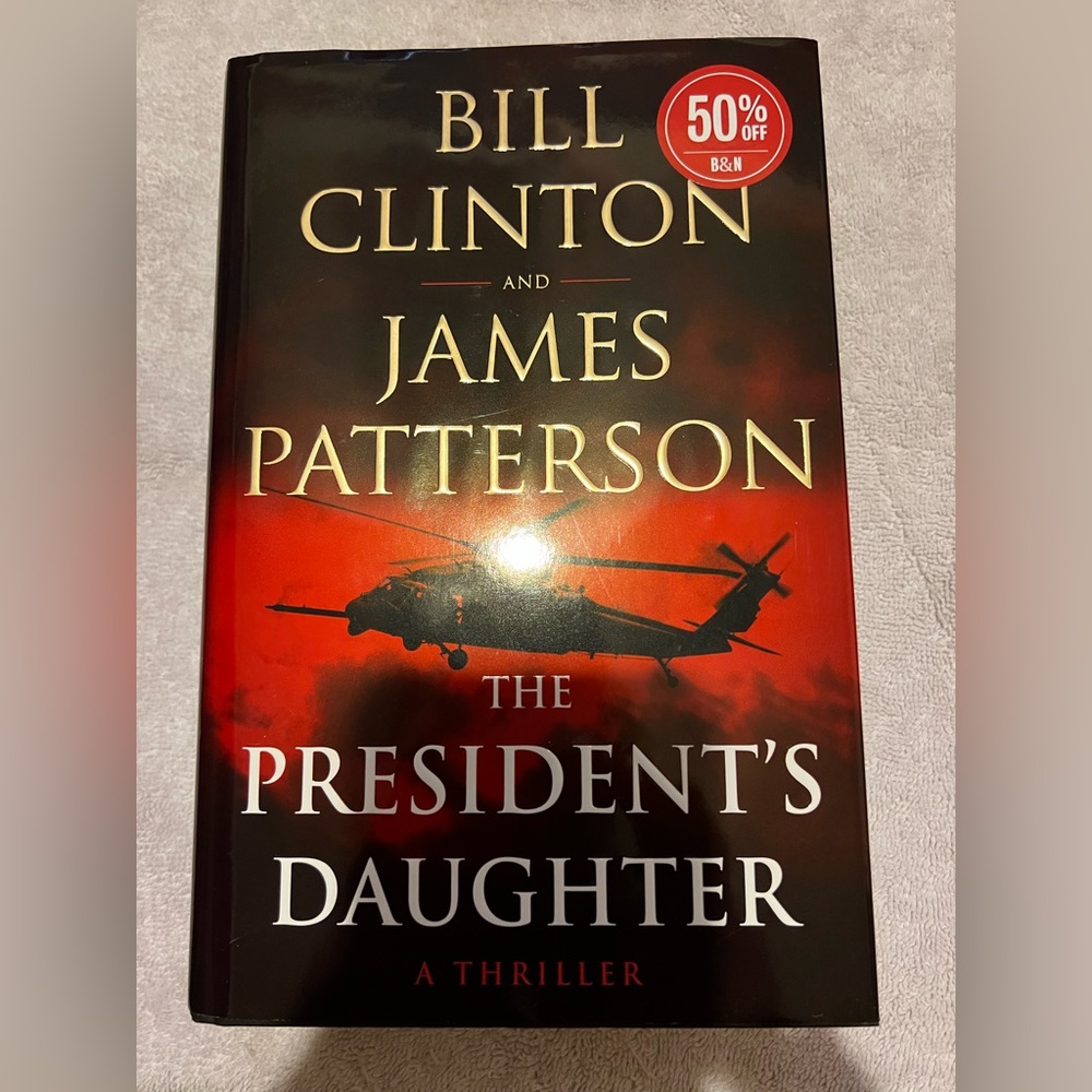 The president’s daughter by James Patterson and Bill Clinton